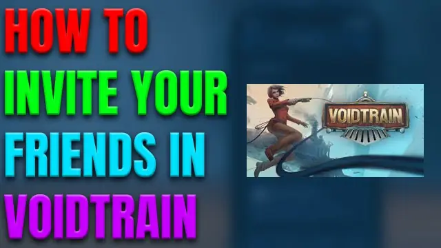 Voidtrain How to Join Friends: Co-op Setup and Connection Guide